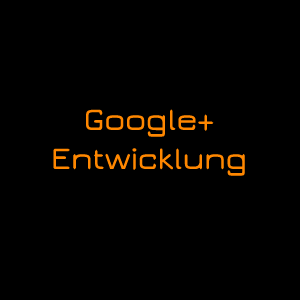 Google+ Entwicklung